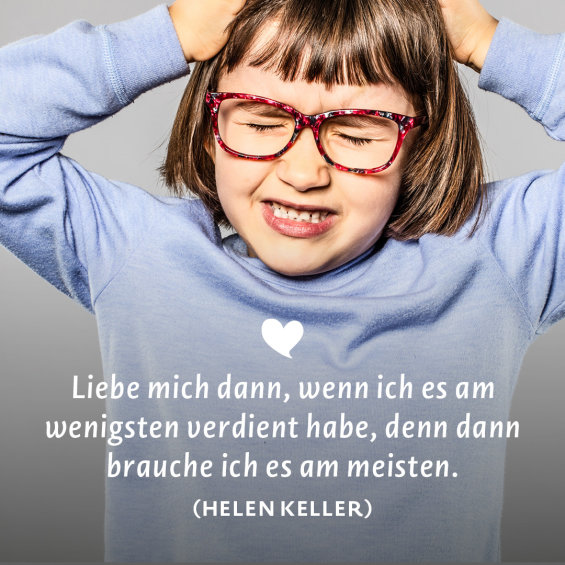 Liebe mich dann, wenn ich es am wenigsten verdient habe...